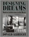 Designing Dreams: Modern Architecture in the Movies