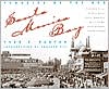 Santa Monica Bay, Paradise by the Sea: A Pictorial History of Santa Monica, Venice, Marina Del Rey, Ocean Part, Pacific Palisades, Topanga and Malibu