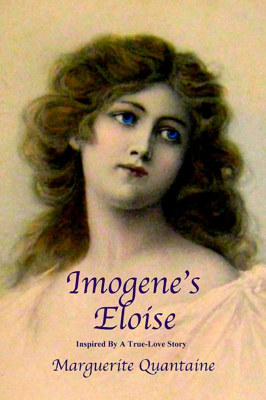 Imogene's Eloise: Inspired by a true-love story
