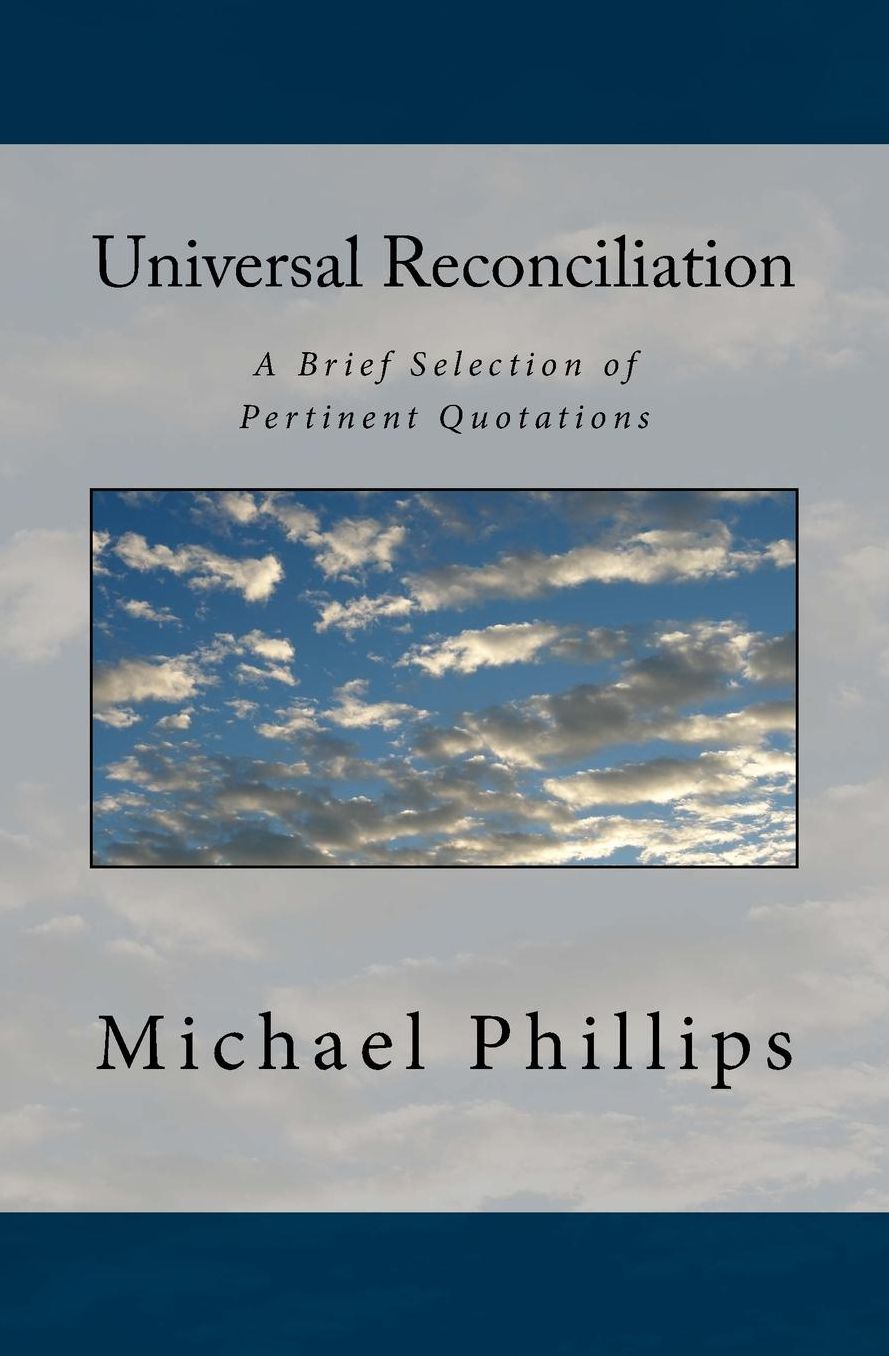 Universal Reconciliation: A Brief Selection of Pertinent Quotations