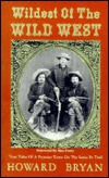 Wildest of the Wild West: True Tales of a Frontier Town on the Sante Fe Trail