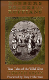 Robbers, Rogues and Ruffians: True Tales of the Wild West in New Mexico