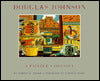 Douglas Johnson: A Painters Odyssey