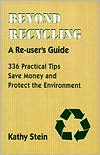 Beyond Recycling: A Re-user's Guide