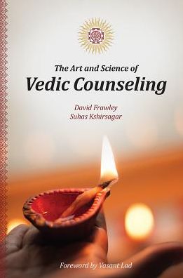 The Art and Science of Vedic Counseling