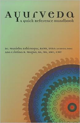 Ayurveda: A Quick Reference Handbook