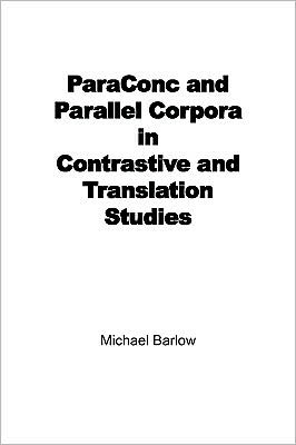 Paraconc And Parallel Corpora In Contrastive And Translation Studies