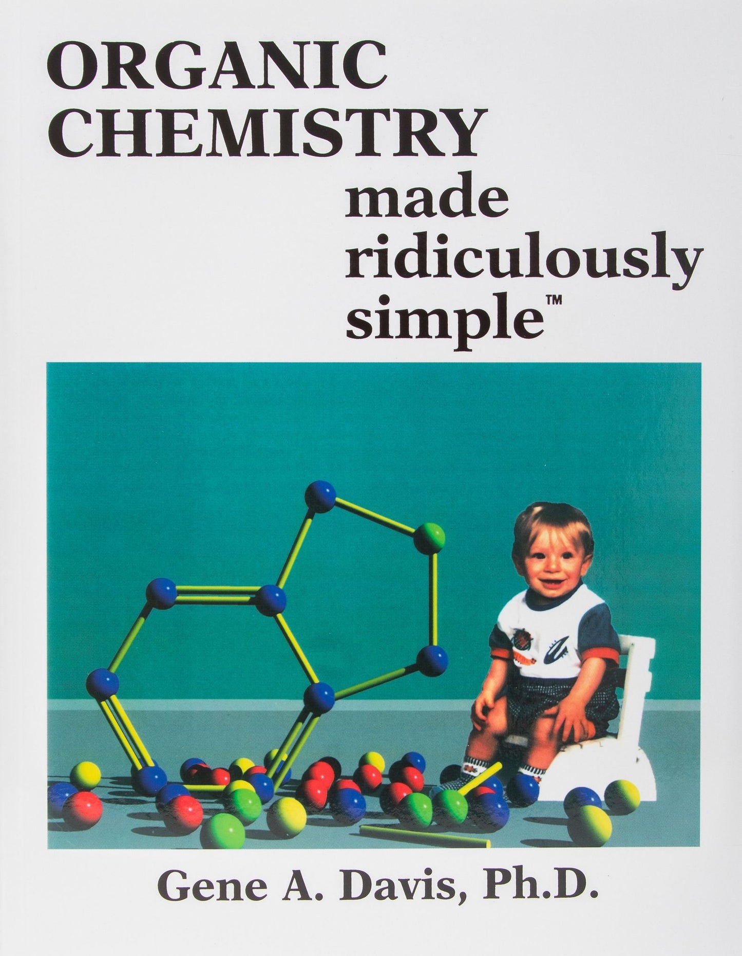 Organic Chemistry Made Ridiculously Simple