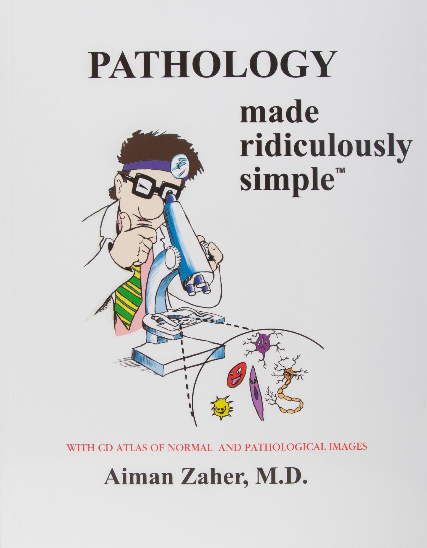 Pathology Made Ridiculously Simple