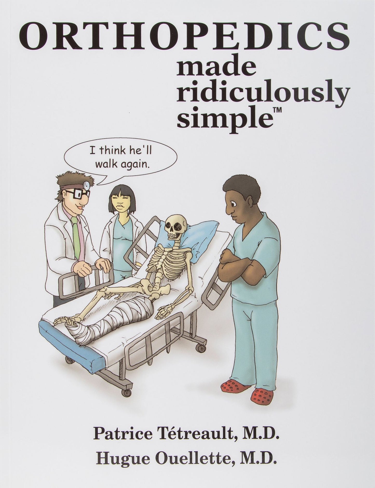 Orthopedics Made Ridiculously Simple