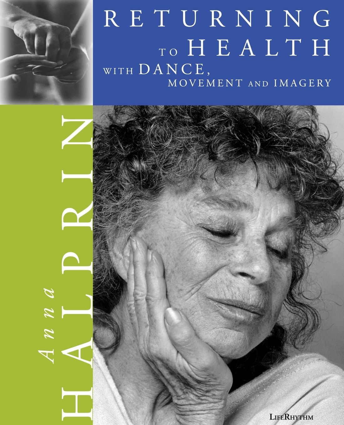 Returning to Health: With Dance, Movement and Imagery