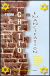 From Ghetto to Emancipation: Historical and Contemporary Reconsiderations of the Jewish Community