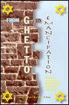 From Ghetto to Emancipation: Historical and Contemporary Reconsiderations of the Jewish Community