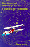 Chaos, Cosmos, and Saint-Exupery's Pilot Hero : A Study in Mythopoeia