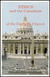 Ethics and Catechism of the Catholic Church