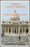 Ethics and Catechism of the Catholic Church