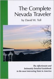 The Complete Nevada Traveler