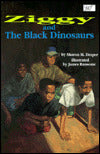 Ziggy and the Black Dinosaurs #1