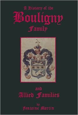 A History of the Bouligny Family and Allied Families
