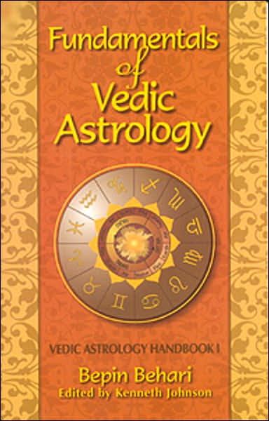 FUNDAMENTALS OF VEDIC ASTROLOGY: VEDIC ASTROLOGER'