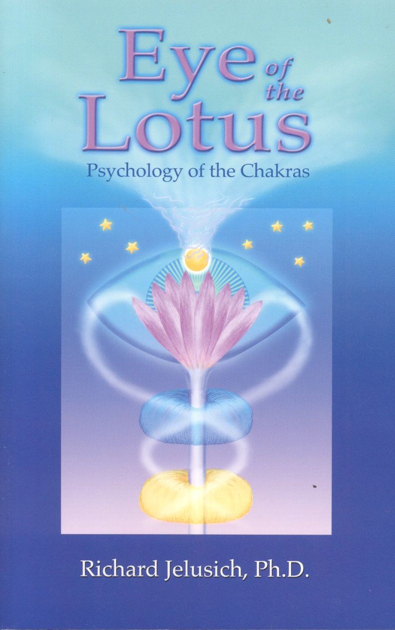 Eye of the Lotus: Psychology of the Chakras