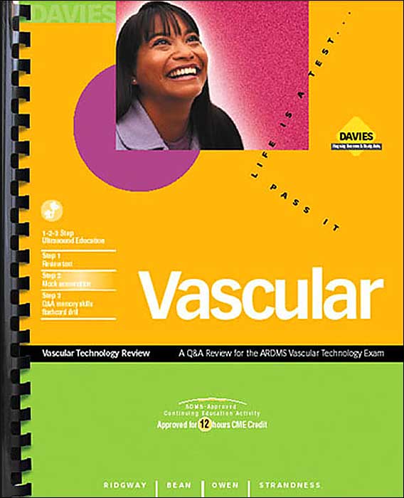 Vascular Technology Review: A Review for the Vascular Technology Exam, 2001-2002