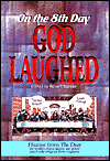 On the 8th Day God Laughed: Humor From the Door