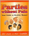 Parties without Pain: Your Guide to Healthy Humor