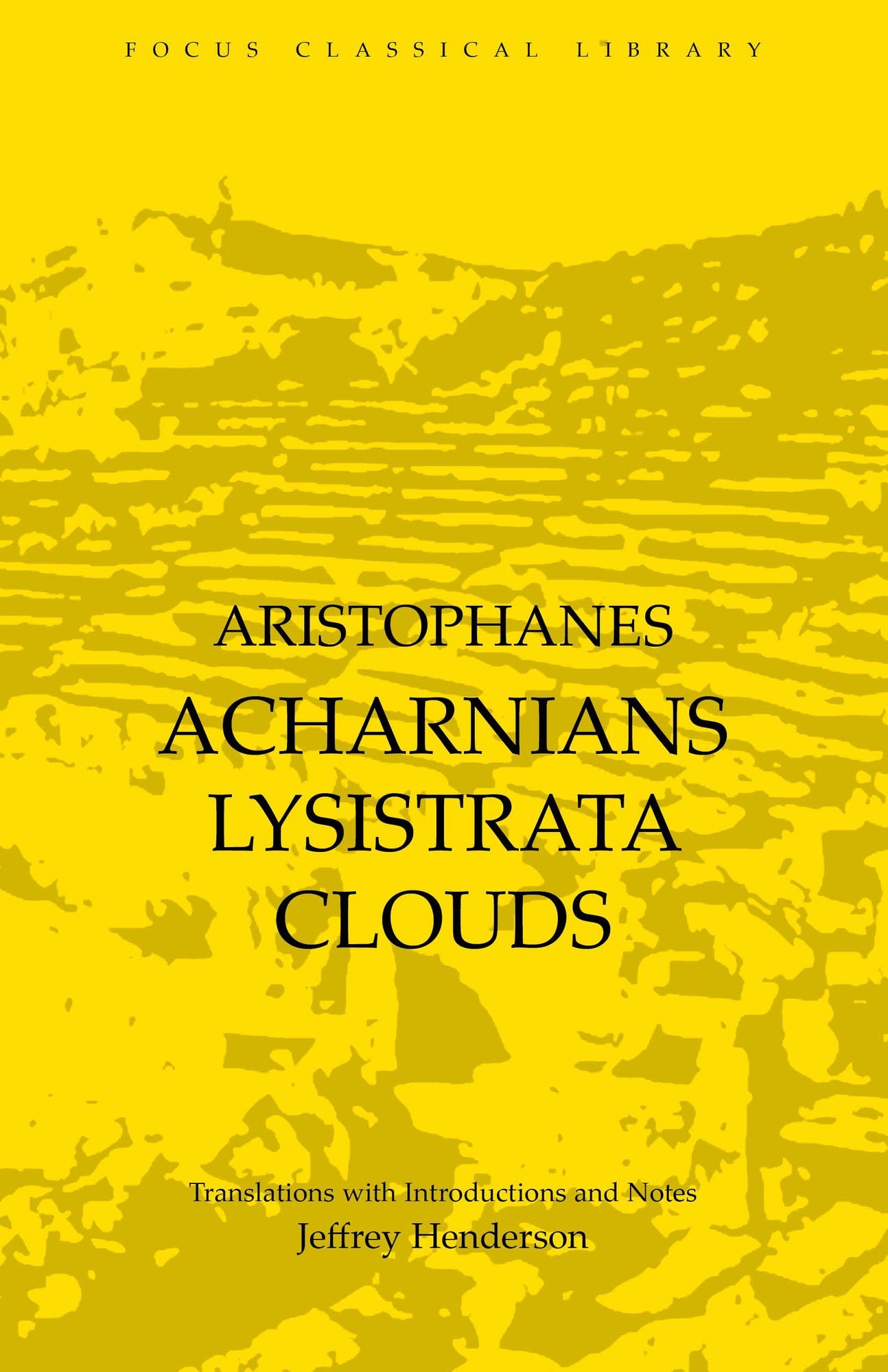 Aristophanes' Acharnians Lysistrata Clouds