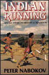 Indian Running: Native American History and Tradition