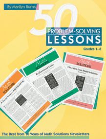 50 Problem-solving Lessons, Grades 1-6: The Best from 10 Years of Math Solutions Newsletters