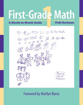 First-grade Math: A Month-to-Month Guide