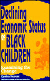 Declining Economic Status Of Black Children