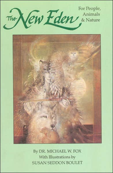 The New Eden: For People, Animals and Nature