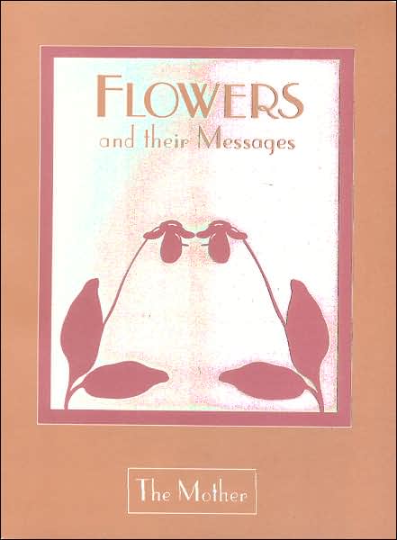 FLOWERS AND THEIR MESSAGES