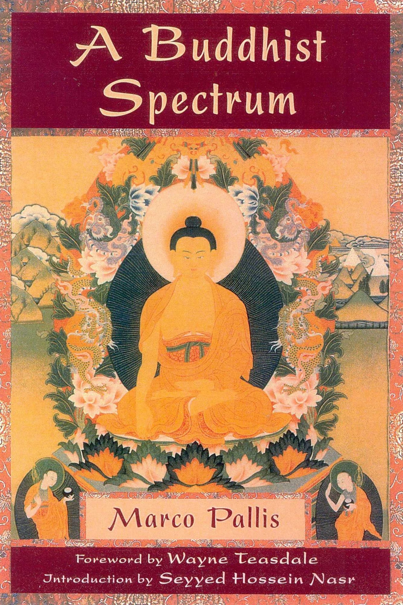 Buddhist Spectrum Perennial Philosophy): Contributions to Buddhist-Christian Dialogue