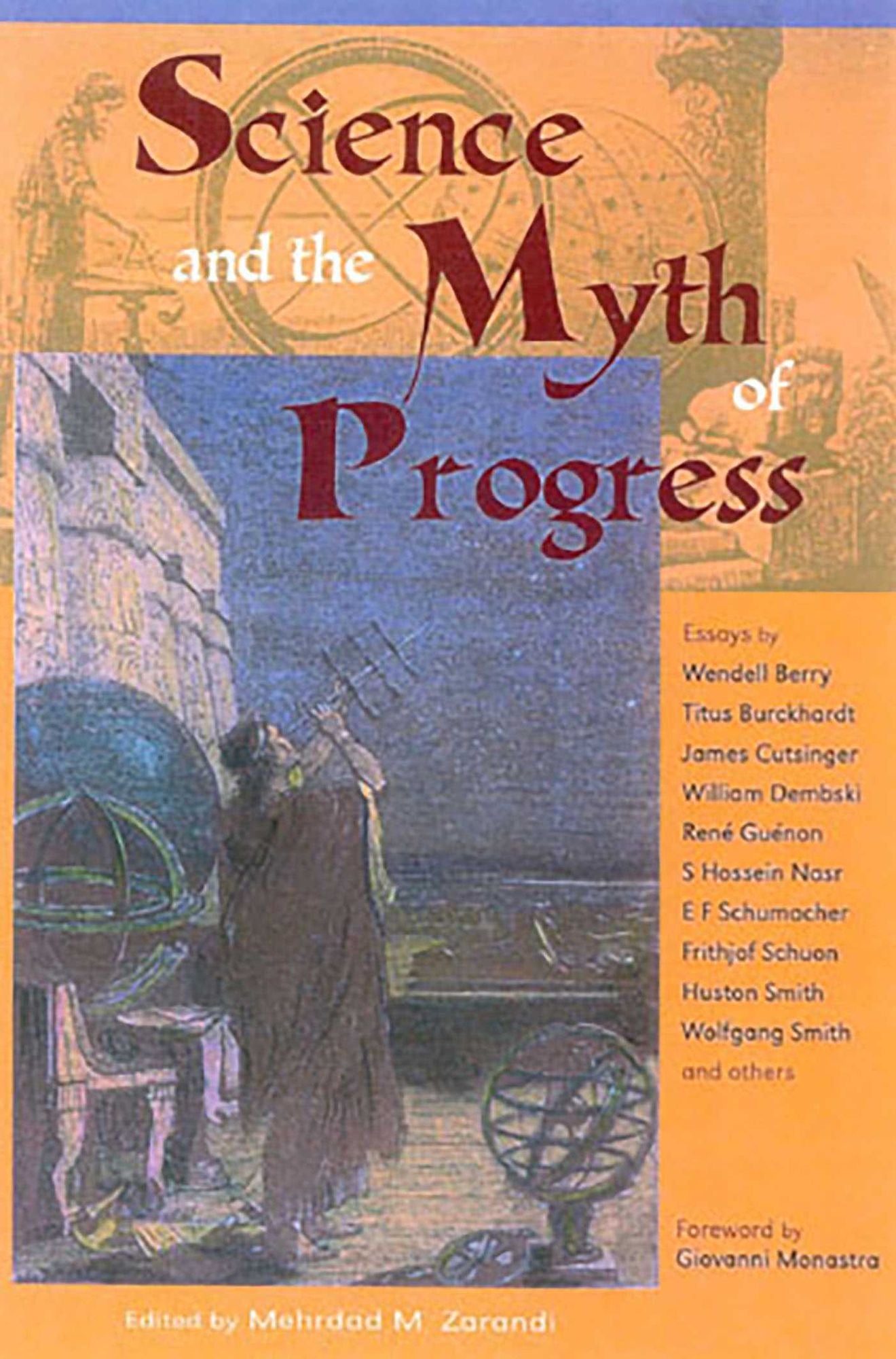 Science and the Myth of Progress ( The Perennual Philosophy Series)