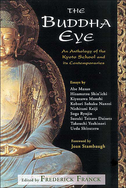 Buddha Eye: An Anthology of the Kyoto School and Its Contemporaries