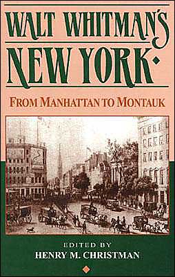 Walt Whitman's New York: From Manhattan to Montauk