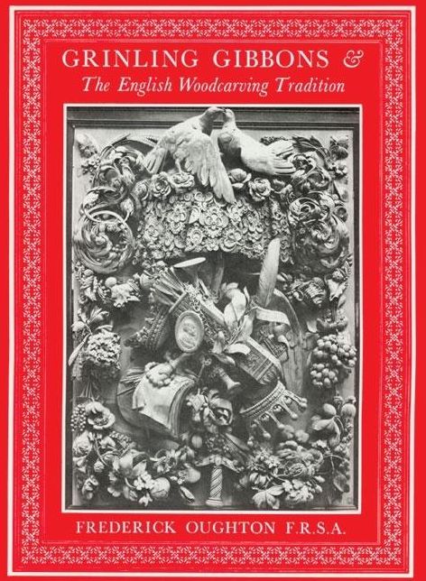 Grinling Gibbons and the English Woodcarving Tradition