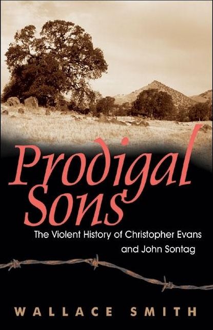 Prodigal Sons: The True History of Christopher Evans and John Sontag