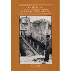 Casi Nada: A Study in Agrarian Reform in the Homeland of Cardenismo