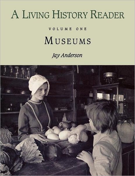 A Living History Reader: Museums