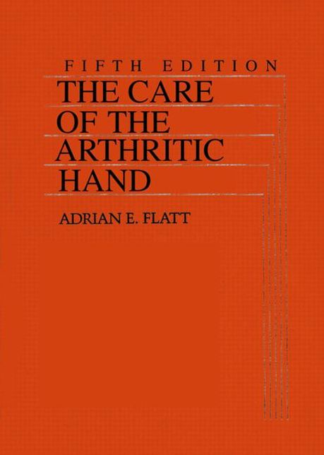 The Care of the Arthritic Hand, Fifth Edition