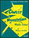 Conflict Resolution in the Middle School: A Curriculum & Teaching Guide