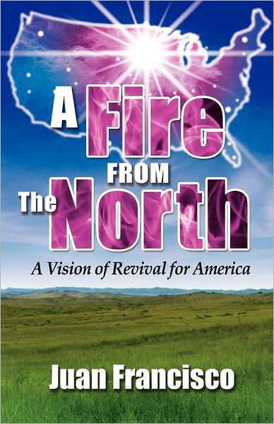 A Fire from the North