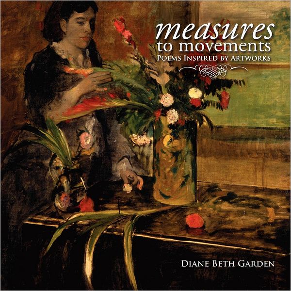 Measures to Movements: Poems Inspired by Artworks