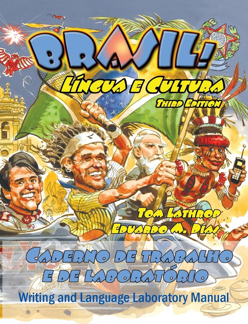 Brasil! Lingua E Cultura Writing and Language Laboratory Manual: Caderno de Trabalho