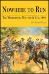 Nowhere To Run: The Wilderness, May 4th and 5th, 1864