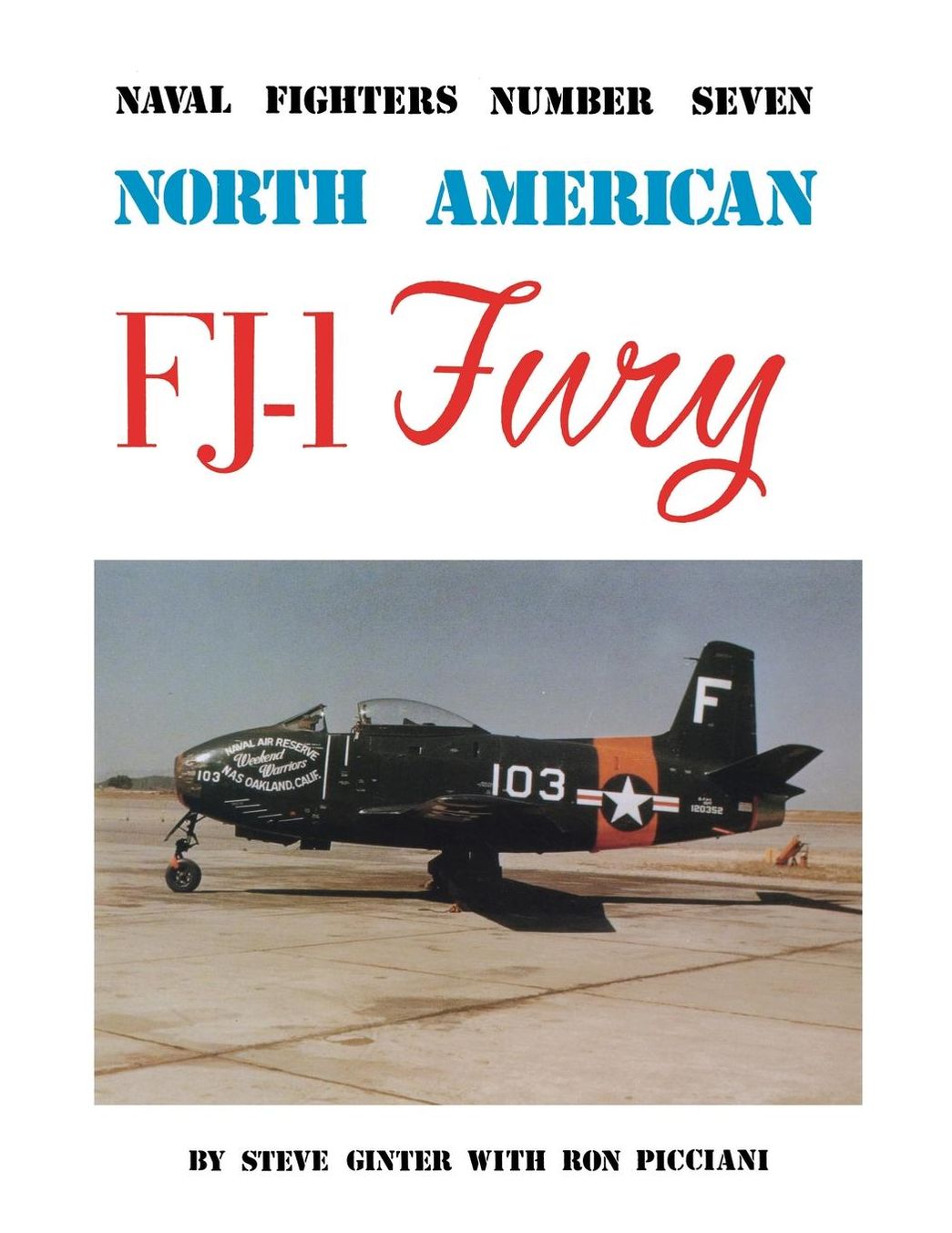 North American FJ-1 Fury (Naval Fighters Number Seven)